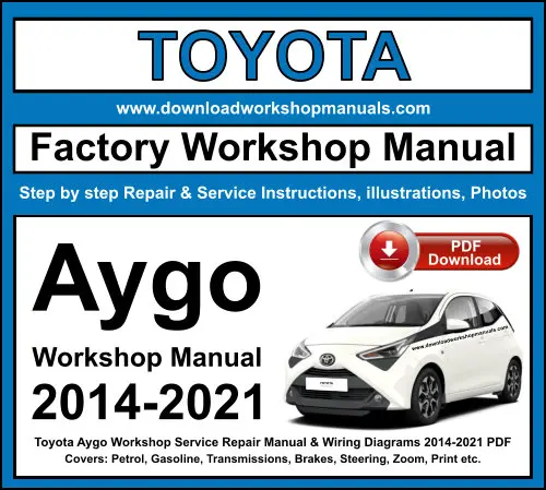 Toyota Aygo 2014-2021 service repair manual PDF download