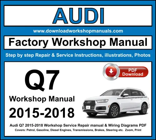 Audi Q7 2015-2018 service repair manual PDF download