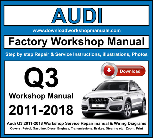 Audi Q3 Workshop Repair Manual Download