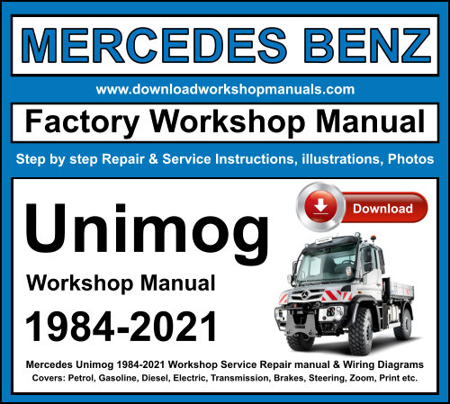 Mercedes Unimog 1984-2021 Workshop Repair Manual Download