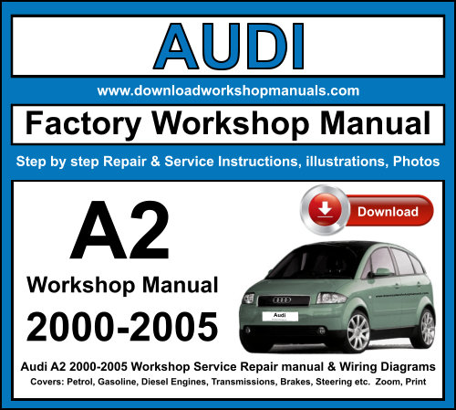 Audi A2 Workshop Repair Manual Download