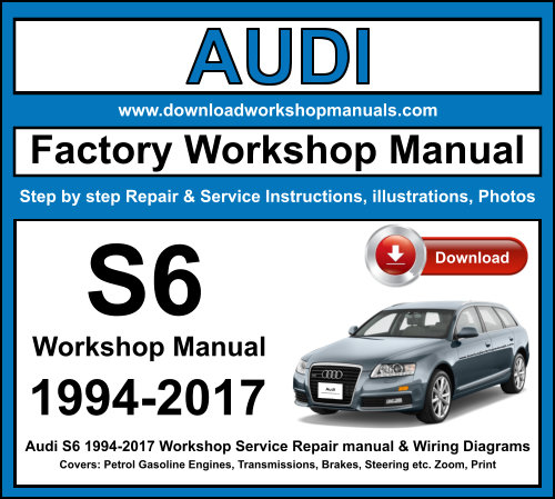 Audi S6 Workshop Repair Manual Download