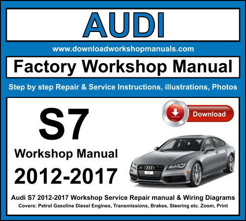 Audi S7 Workshop Repair Manual Download