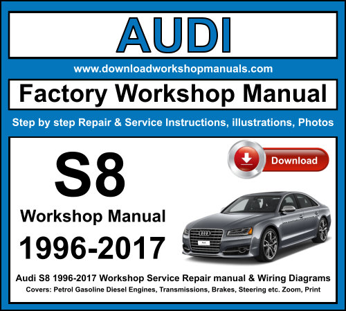 Audi S8 Workshop Repair Manual Download