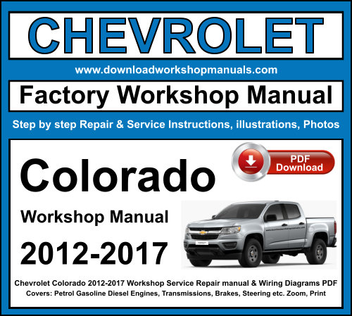 Chevrolet Colorado 2012-2017 Workshop Repair Manual Download PDF