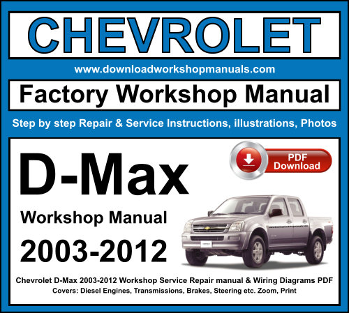 Chevrolet D-Max 2003-2012 Workshop Repair Manual Download PDF