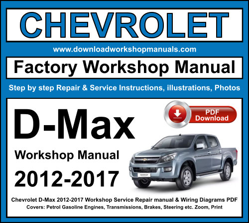 Chevrolet D-Max 2012-2017 Workshop Repair Manual Download PDF