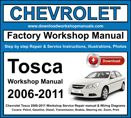 Chevrolet Tosca 2006-2011 Workshop Repair Manual Download