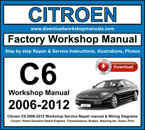 Citroen C6 2006-2012 Workshop Repair Manual Download