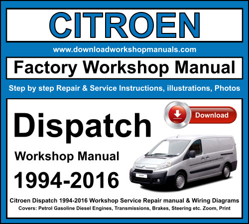 Citroen Dispatch 1994-2016 Workshop Repair Manual Download