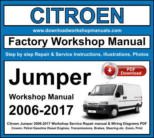 Citroen Jumper 2006-2017 Workshop Repair Manual Download PDF