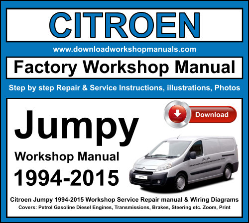 Citroen Jumpy 1994-2015 Workshop Repair Manual Download