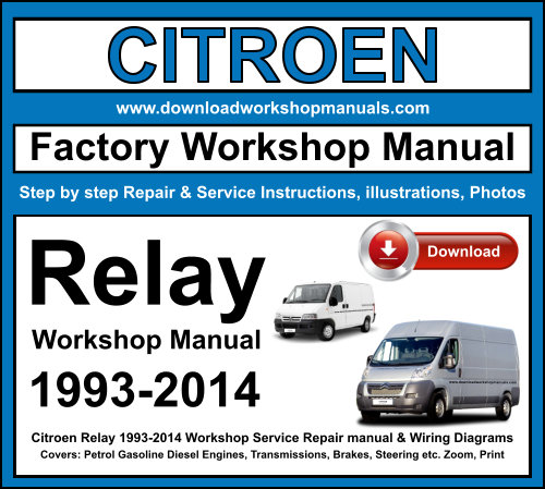 Citroen Relay 1993-2014 Workshop Repair Manual Download