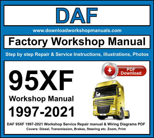 DAF 95XF 1997-2021 Workshop Repair Manual Download