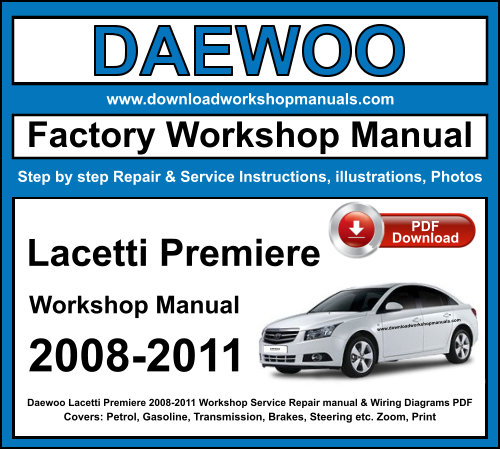 Daewoo Lacetti Premiere 2008-2011 Workshop Repair Manual Download