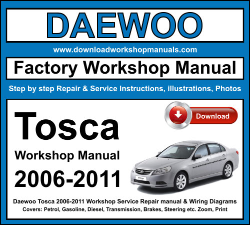 Daewoo Tosca 2006-2011 Workshop Repair Manual Download