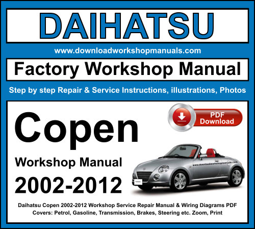 Daihatsu Copen 2002-2012 Workshop Repair Manual Download