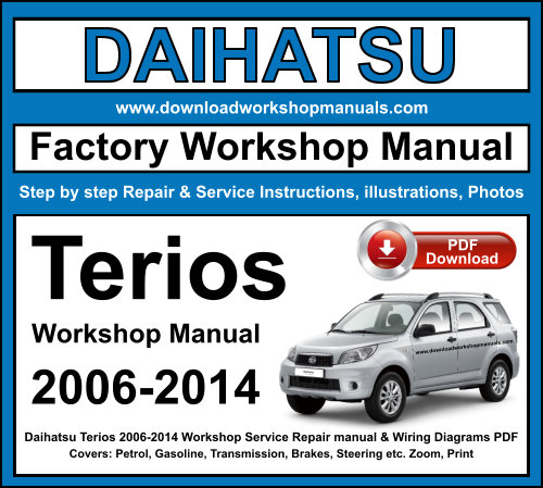 Daihatsu Terios 2006-2014 Workshop Repair Manual Download