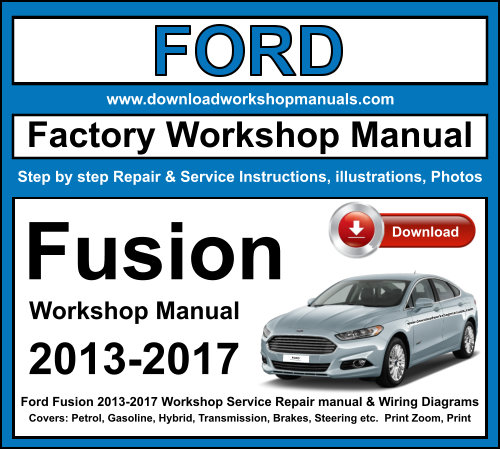 Ford Fusion 2013-2017 Workshop Repair Manual Download