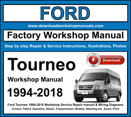 Ford Tourneo 1994-2018 Workshop Repair Manual Download