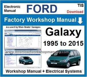 Ford Galaxy Workshop Repair Manual 1995 to 2015