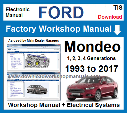 Ford Mondeo Workshop Repair Manual 1993 to 2017