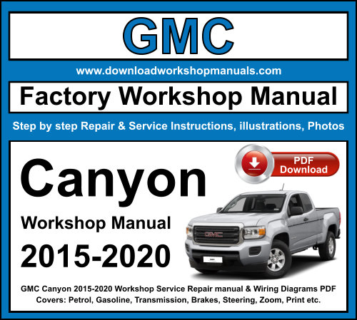 GMC Canyon 2015-2020 Workshop Repair Manual Download