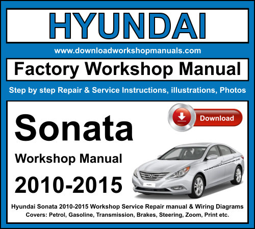 Hyundai Sonata 2010-2015 Workshop Repair Manual Download