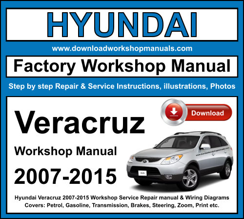 Hyundai Veracruz 2007-2015 Workshop Repair Manual Download