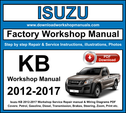 Isuzu KB 2012-2017 Workshop Repair Manual Download