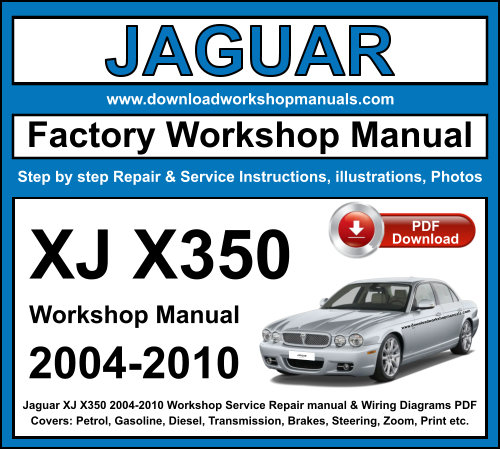 Jaguar XJ X350 2004-2010 Workshop Repair Manual Download