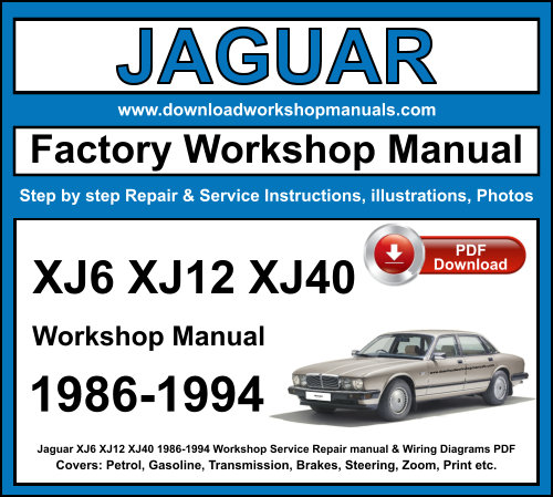 Jaguar XJ6 XJ12 XJ40 1986-1994 Workshop Repair Manual Download