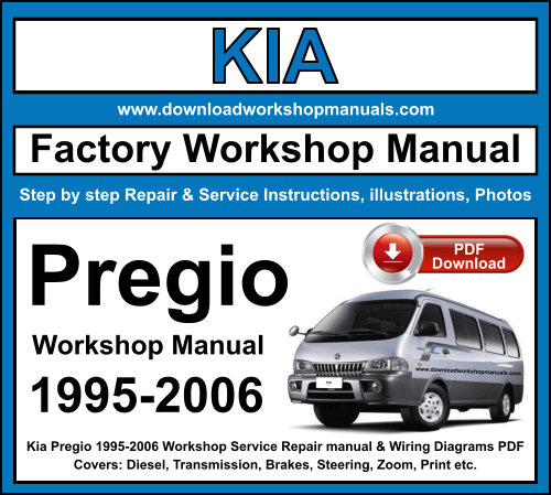 Kia Pregio 1995-2006 Workshop Repair Manual Download