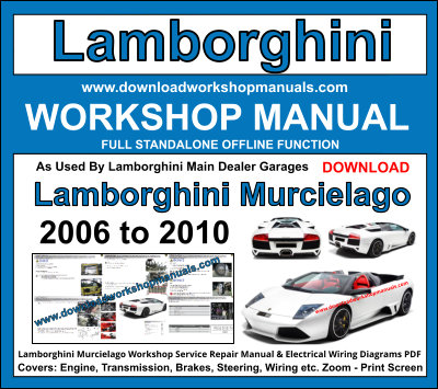 Lamborghini Murcielago Workshop Repair Manual 2006 to 2010