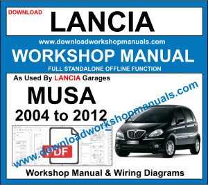 Lancia Musa Workshop Repair Manual 2004 to 2012