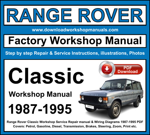 Range Rover Classic 1987-1995 Workshop Repair Manual Download PDF