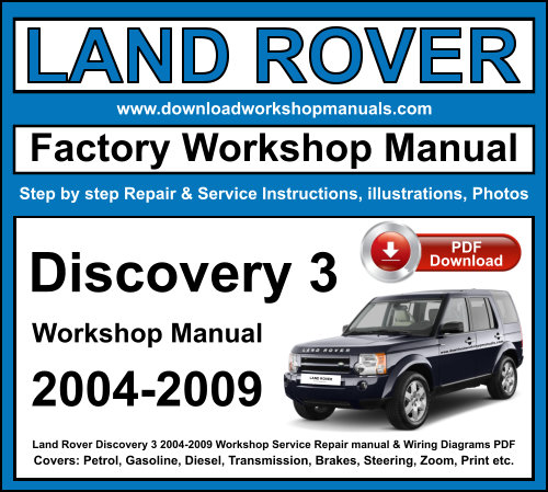 Land Rover Discovery 3 2004-2009 Workshop Repair Manual Download