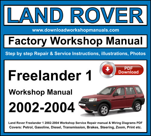 Land Rover Freelander 1 2002-2004 Workshop Repair Manual Download