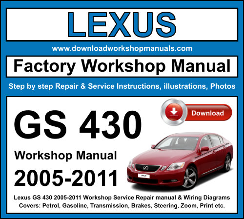 Lexus GS 430 2005-2011 Workshop Repair Manual Download