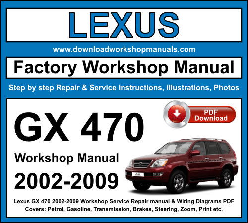 Lexus GX 470 2002-2009 Workshop Repair Manual Download PDF