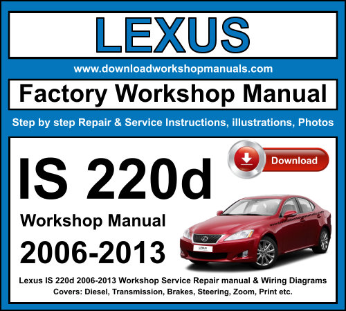 Lexus IS 220d 2006-2013 Workshop Repair Manual Download