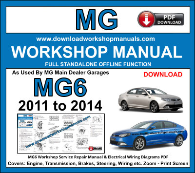 MG6 Workshop Repair Manual 2011 to 2014