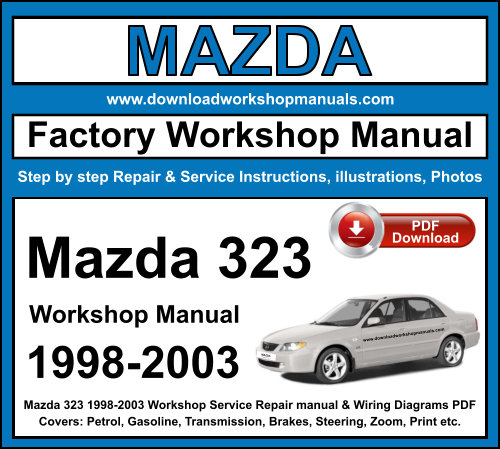 Mazda 323 1998-2003 Workshop Repair Manual Download PDF