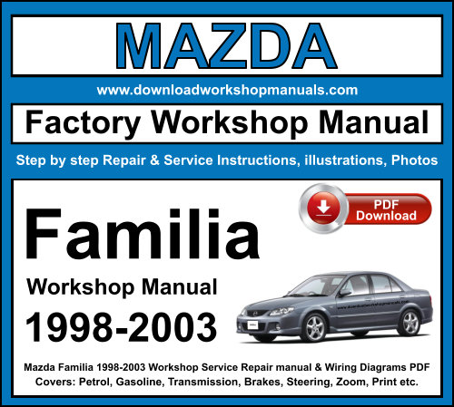 Mazda Familia 1998-2003 Workshop Repair Manual Download PDF