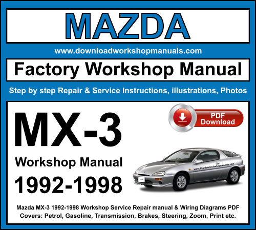 Mazda MX-3 1992-1998 Workshop Repair Manual Download PDF