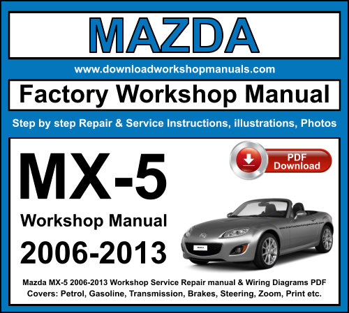 Mazda MX-5 2006-2013 Workshop Repair Manual Download PDF