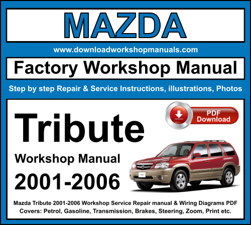 Mazda Tribute 2001-2006 Workshop Repair Manual Download PDF