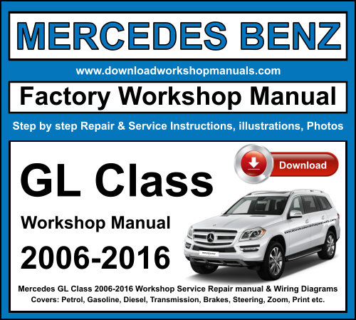 Mercedes GL Class 2006-2016 Workshop Repair Manual Download