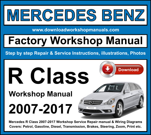 Mercedes R Class 2007-2017 Workshop Repair Manual Download