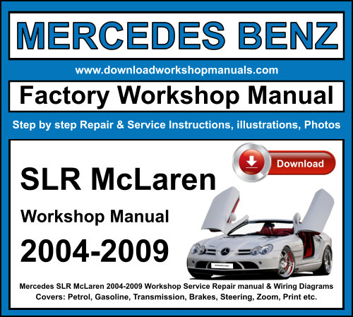 Mercedes SLR McLaren 2004-2009 Workshop Repair Manual Download